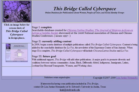 screen shot of This Bridge Called Cyberpsace homepage.  It lists 3 stages: 1) completed. the Chicana/Latina Studies journal database; 2) currently adding issues of La Voz; 3) future goals to continue adding publications to This Bridge database 